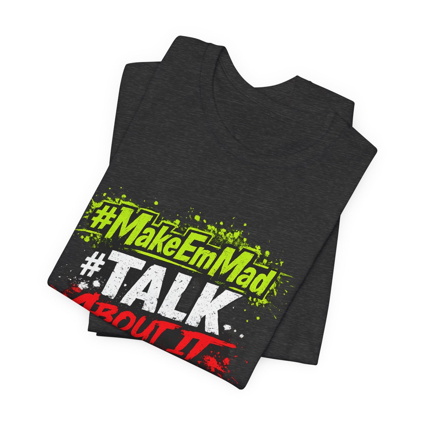 T-Shirt — #MakeEmMad Collection Grafitti Graphic Tee
