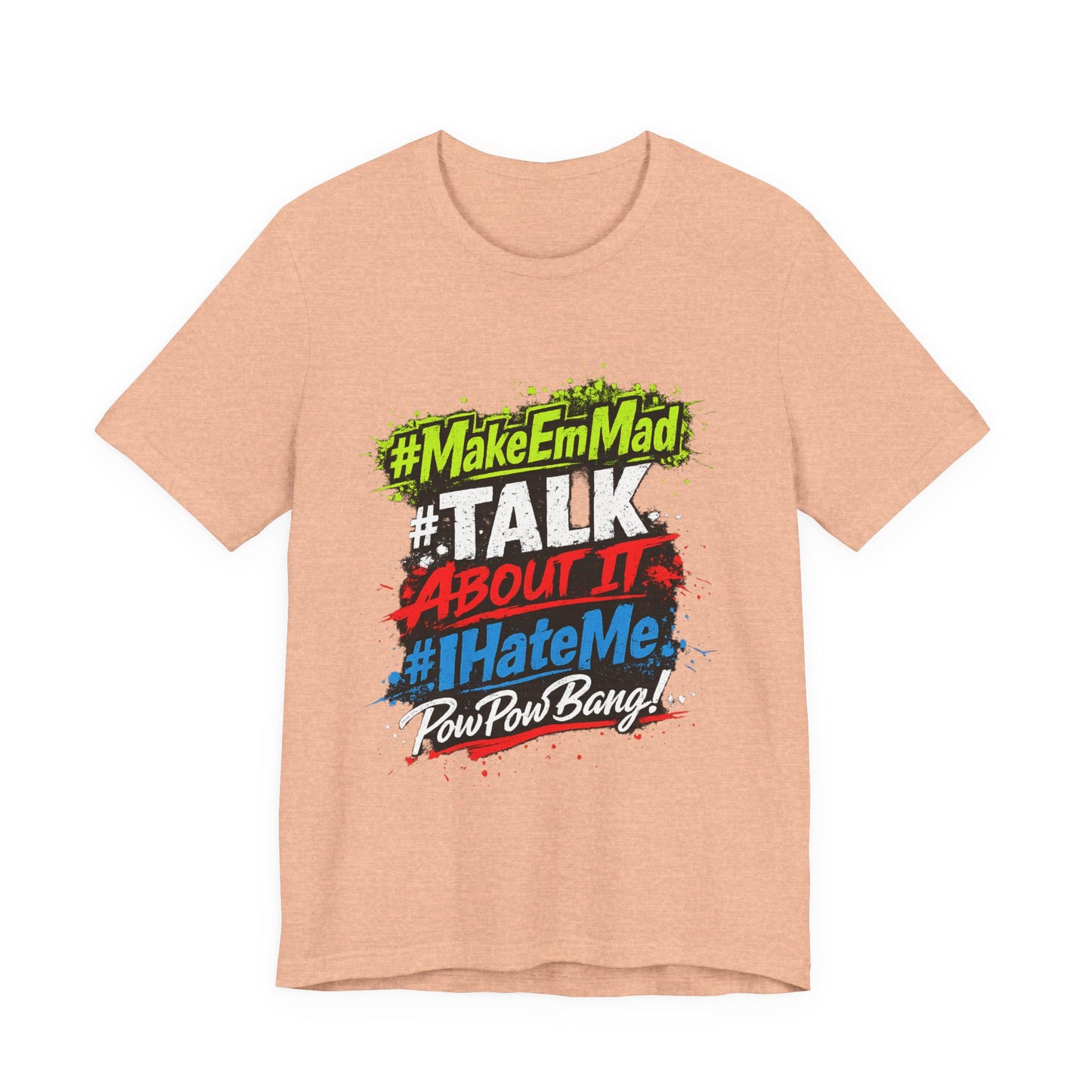 T-Shirt — #MakeEmMad Collection Grafitti Graphic Tee