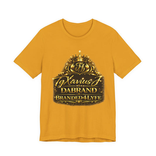 Branded4Lyfe TyxaviusJDaBrand Collection