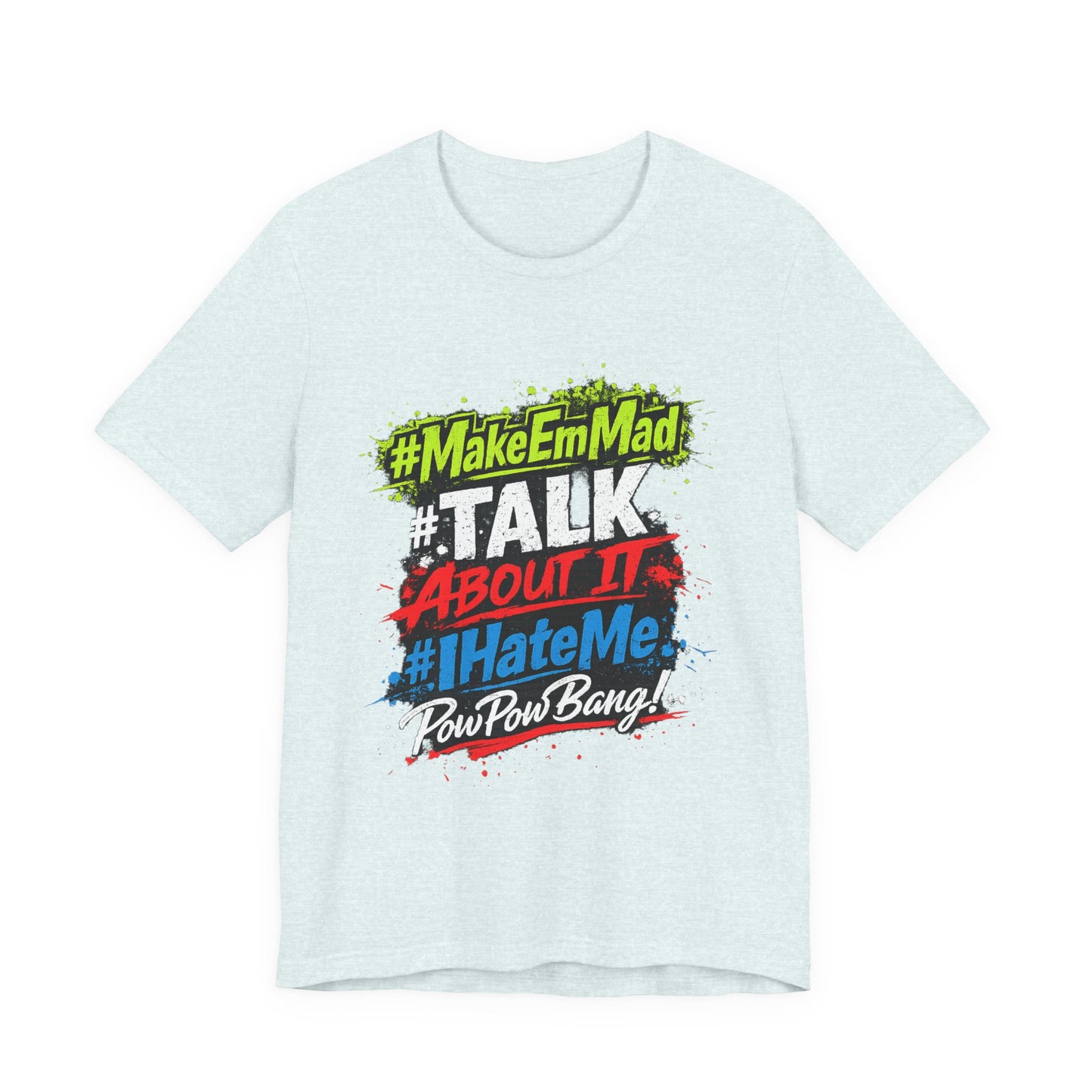 T-Shirt — #MakeEmMad Collection Grafitti Graphic Tee