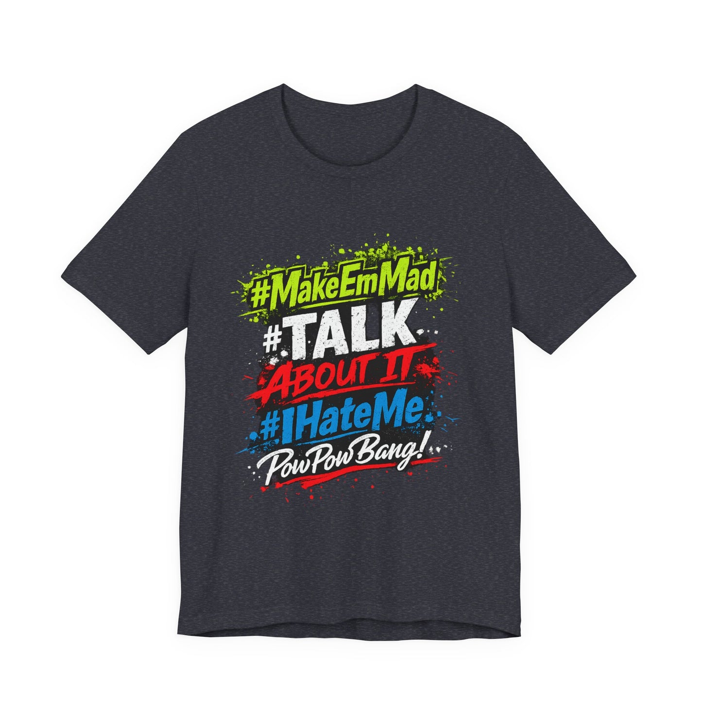 T-Shirt — #MakeEmMad Collection Grafitti Graphic Tee