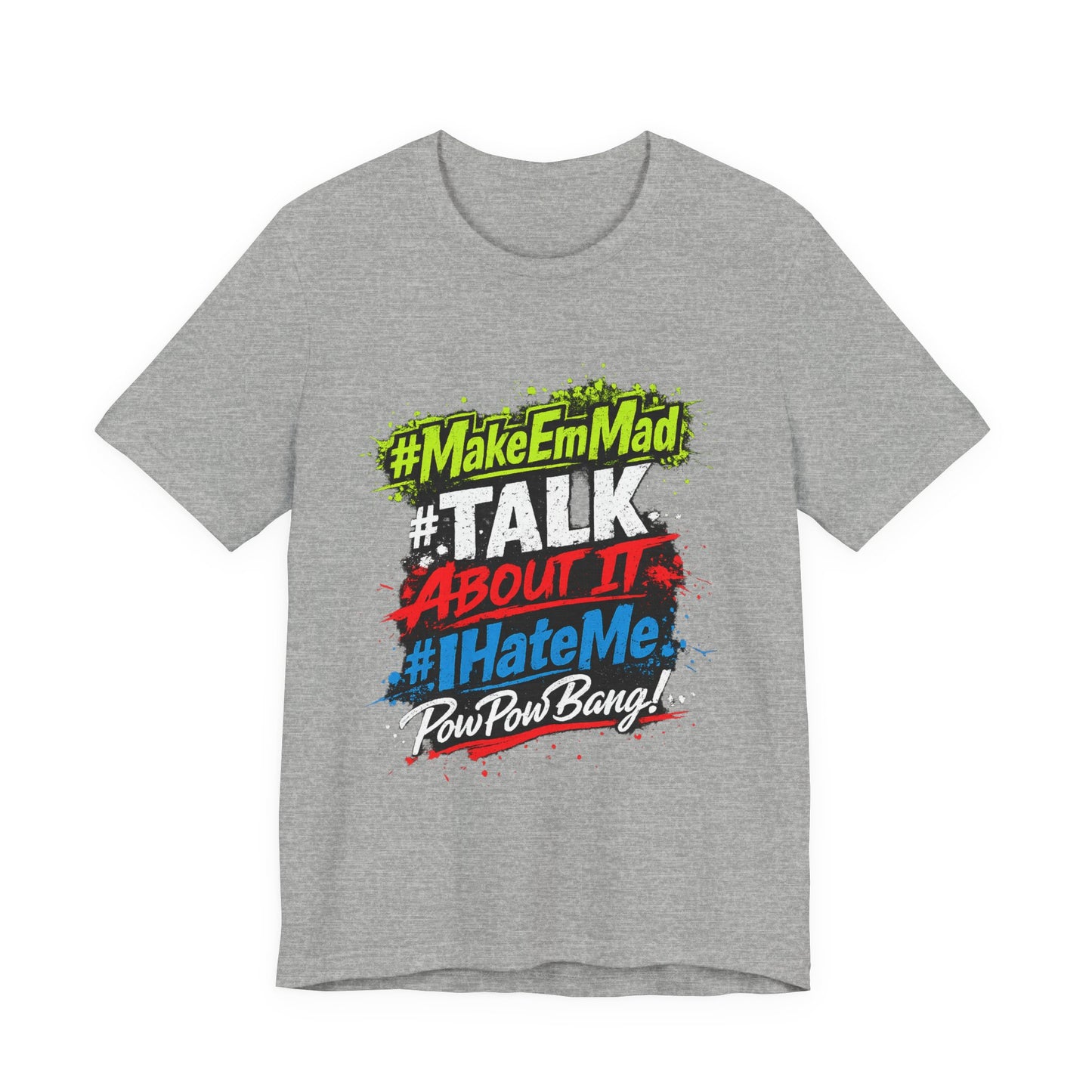 T-Shirt — #MakeEmMad Collection Grafitti Graphic Tee