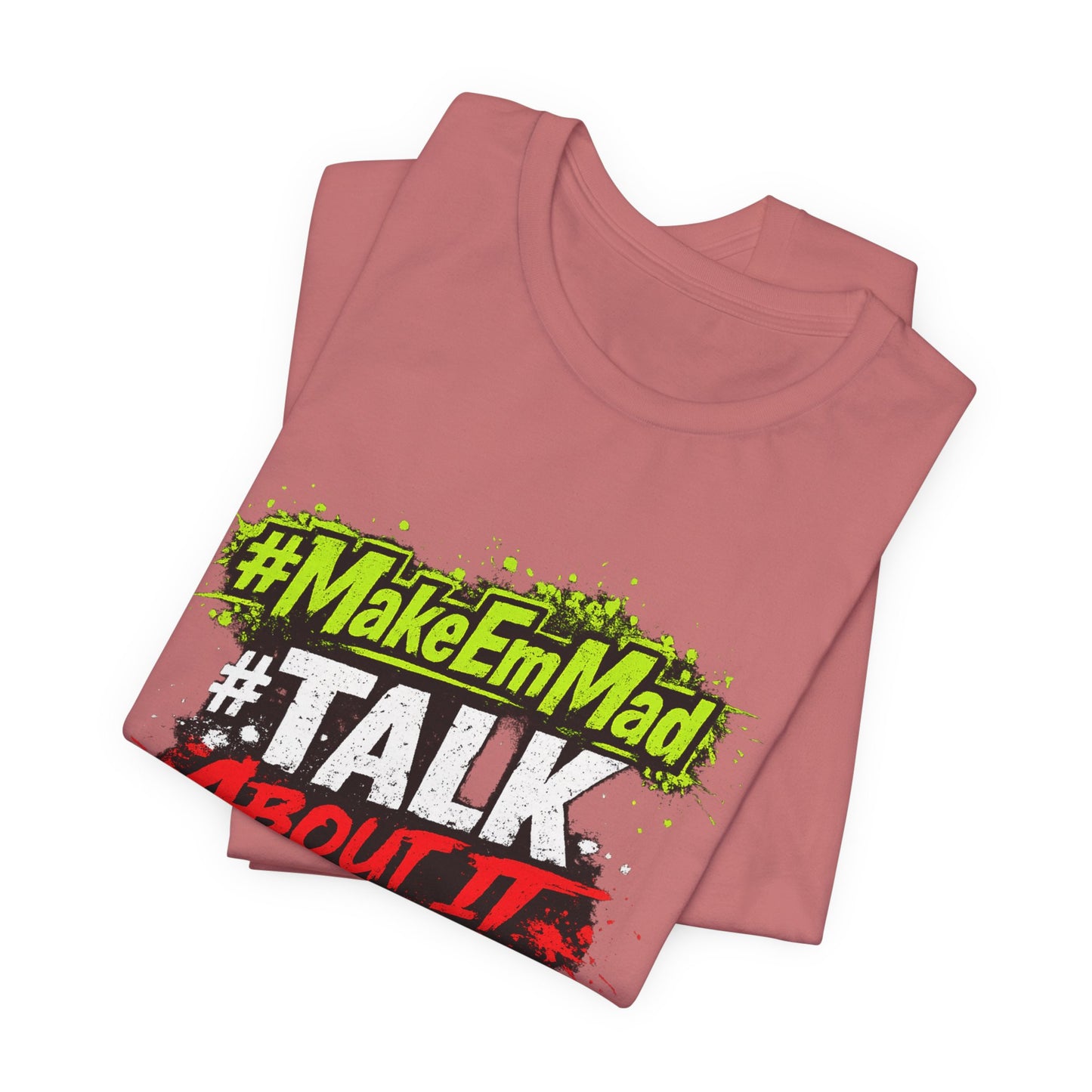 T-Shirt — #MakeEmMad Collection Grafitti Graphic Tee