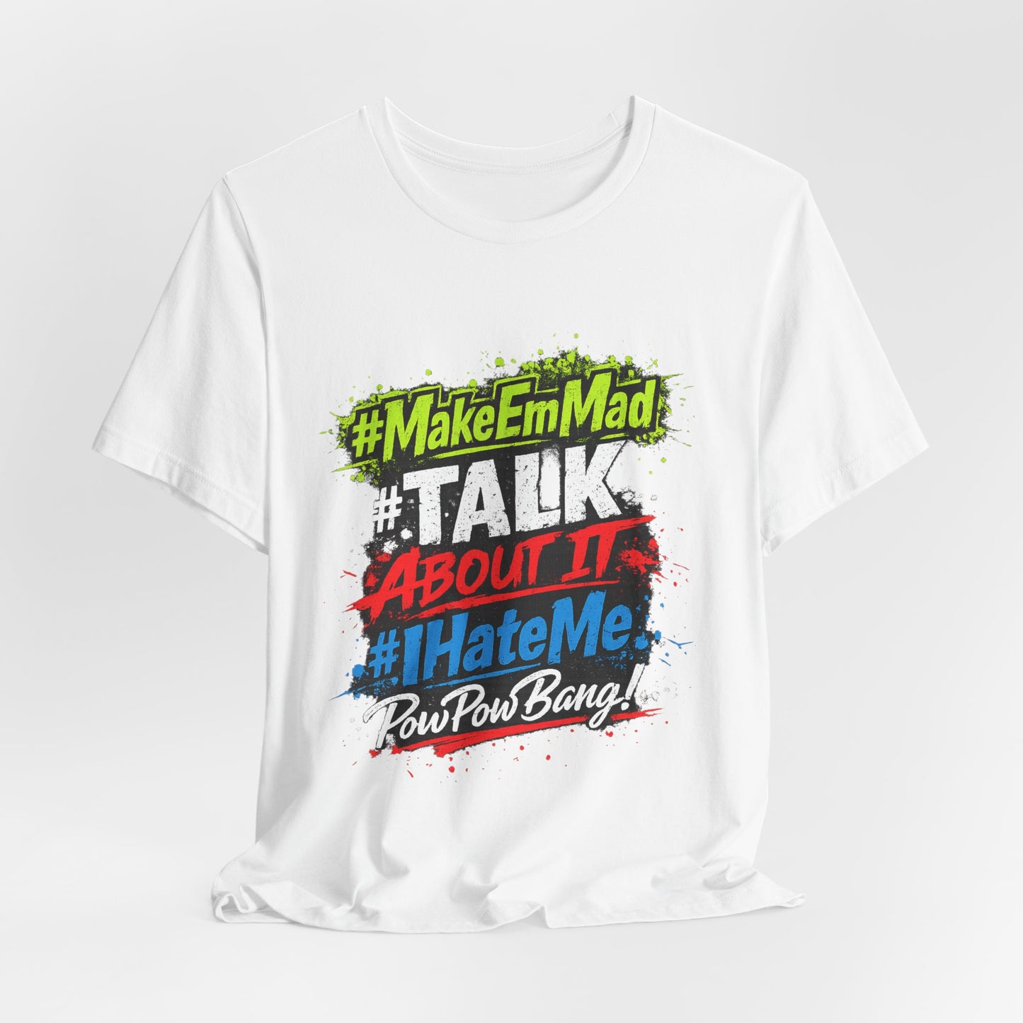 T-Shirt — #MakeEmMad Collection Grafitti Graphic Tee