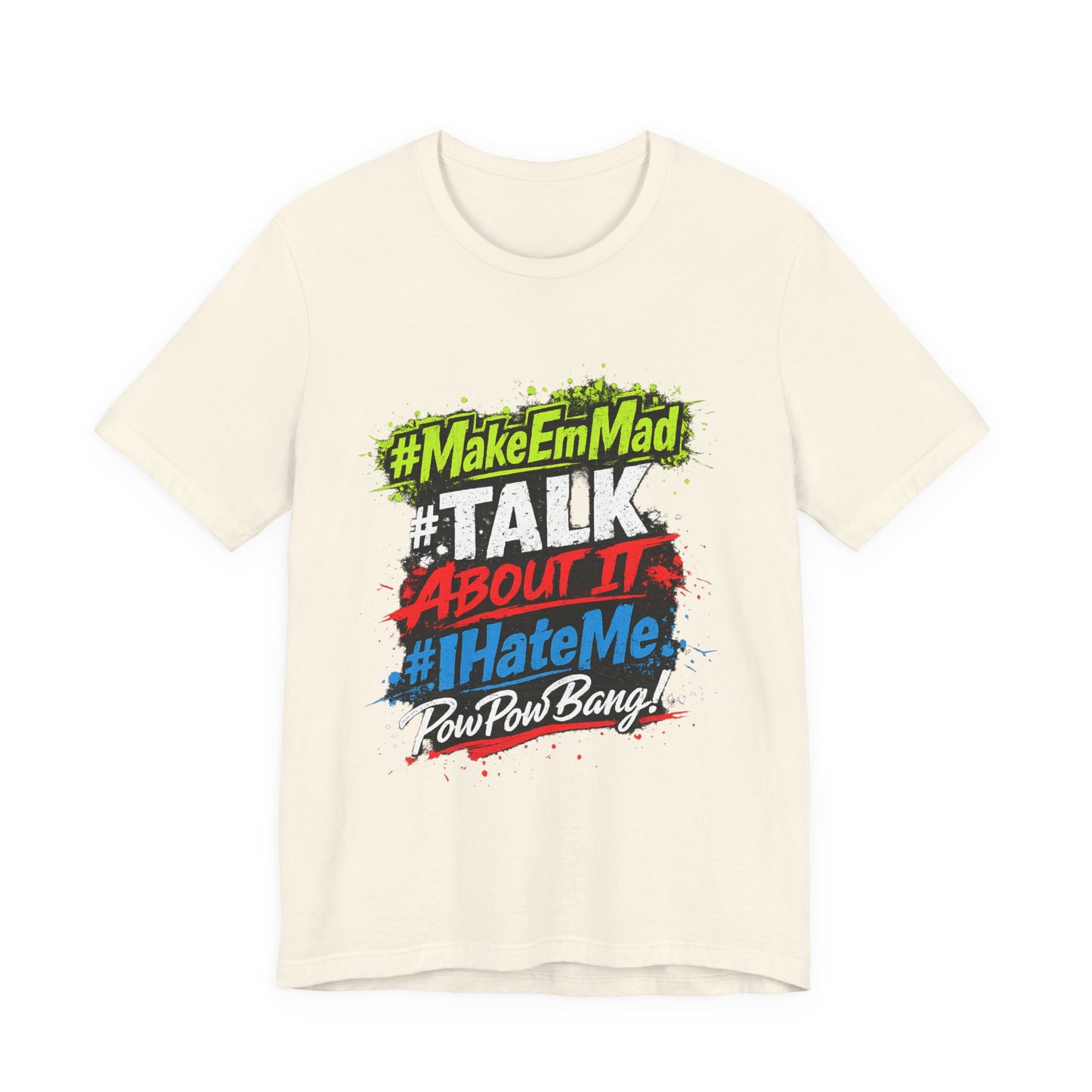 T-Shirt — #MakeEmMad Collection Grafitti Graphic Tee