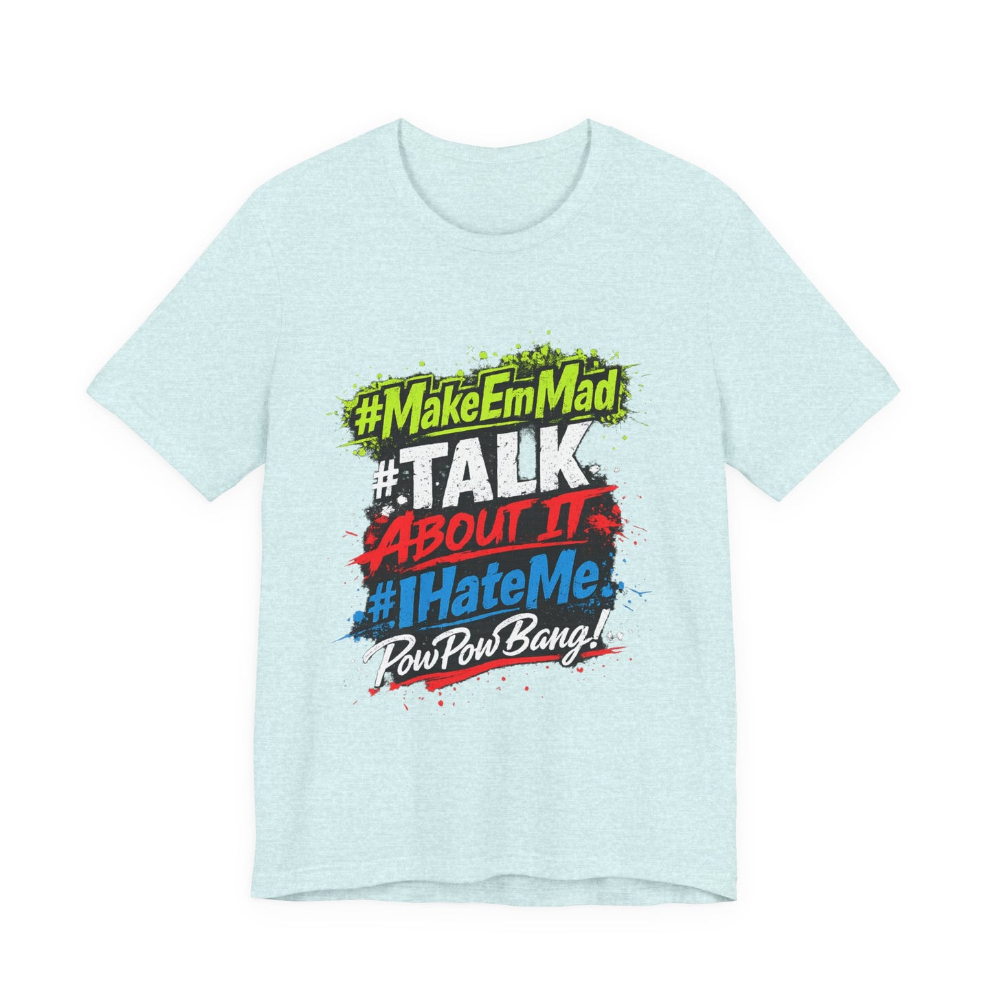 T-Shirt — #MakeEmMad Collection Grafitti Graphic Tee