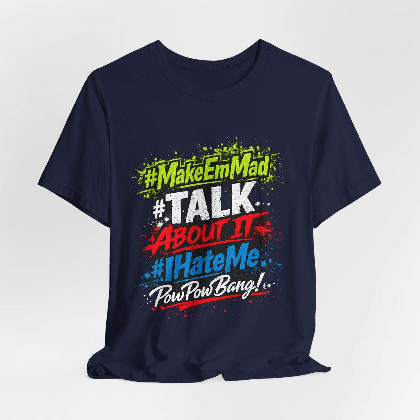 T-Shirt — #MakeEmMad Collection Grafitti Graphic Tee