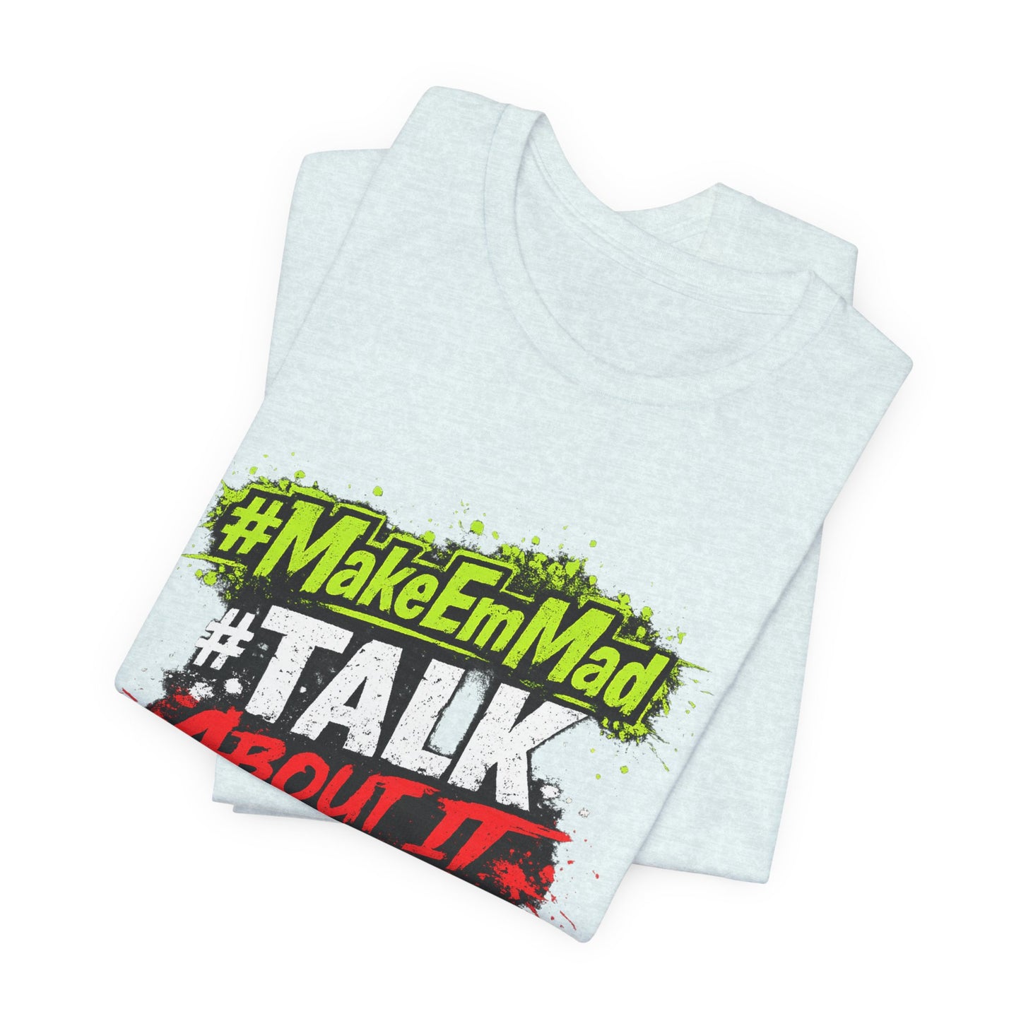 T-Shirt — #MakeEmMad Collection Grafitti Graphic Tee