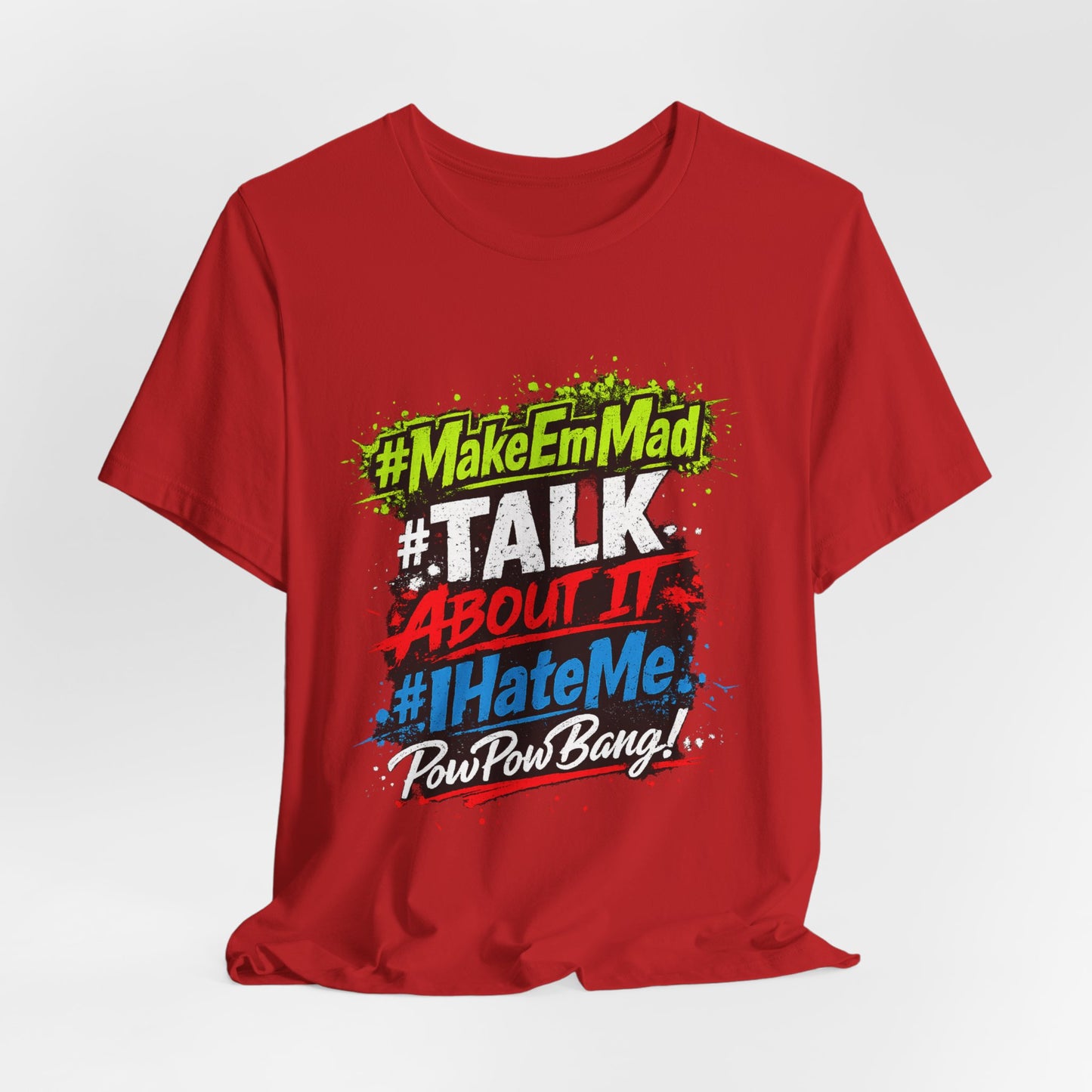T-Shirt — #MakeEmMad Collection Grafitti Graphic Tee