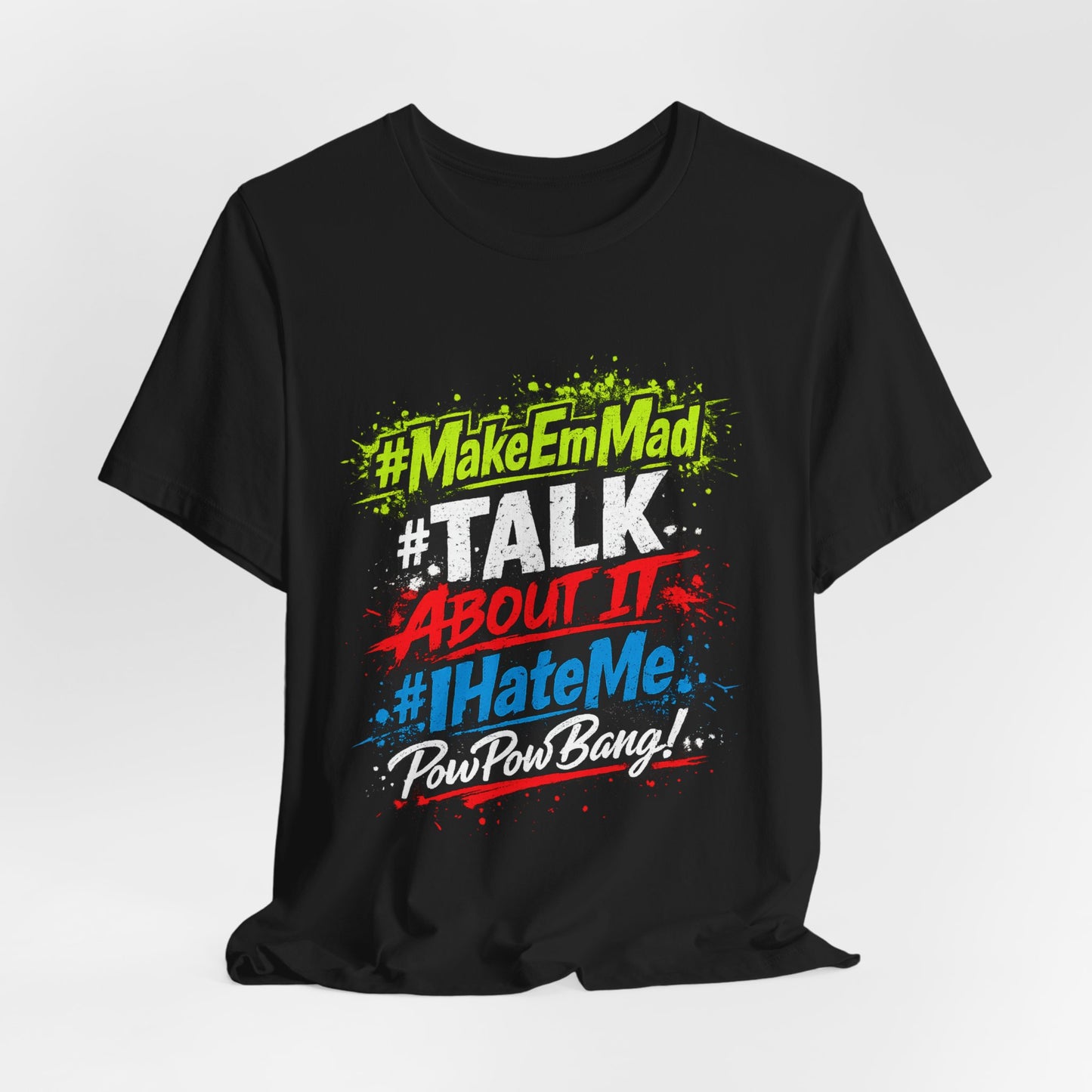 T-Shirt — #MakeEmMad Collection Grafitti Graphic Tee