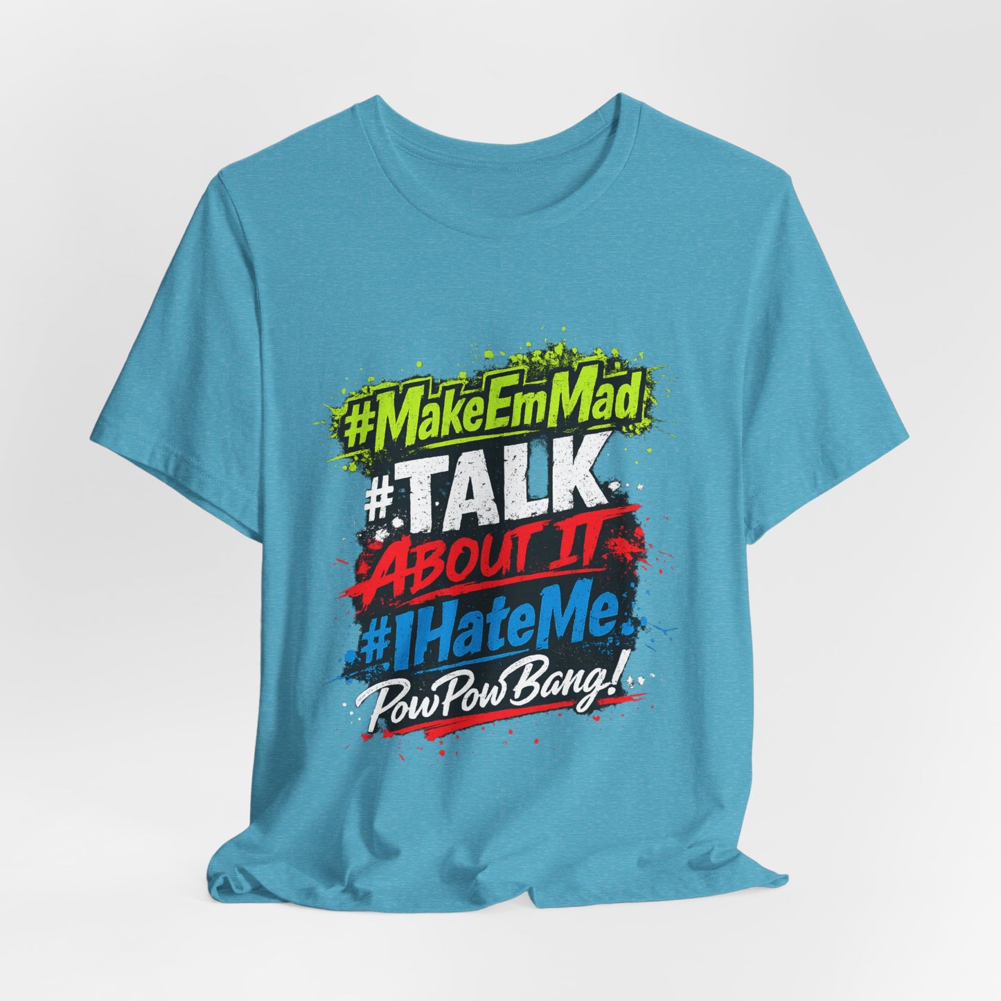T-Shirt — #MakeEmMad Collection Grafitti Graphic Tee