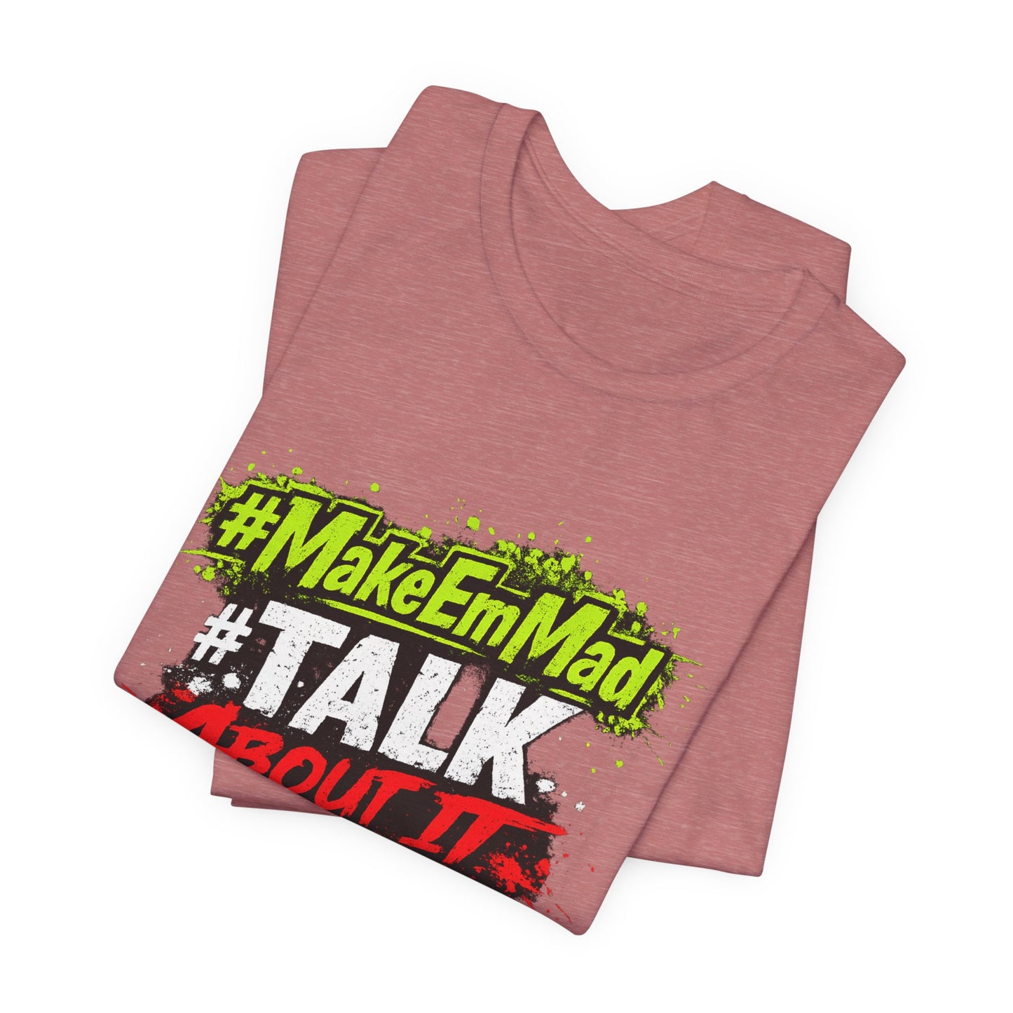 T-Shirt — #MakeEmMad Collection Grafitti Graphic Tee