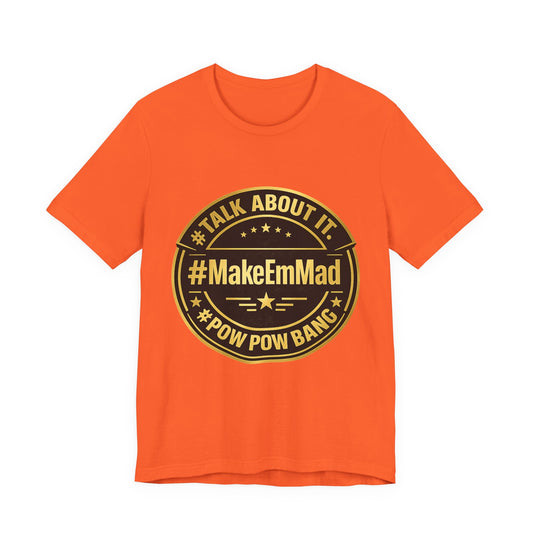MakeEmMad Collection Gold Badge Graphic Tee — "Talk About It" Retro Badge T-Shirt