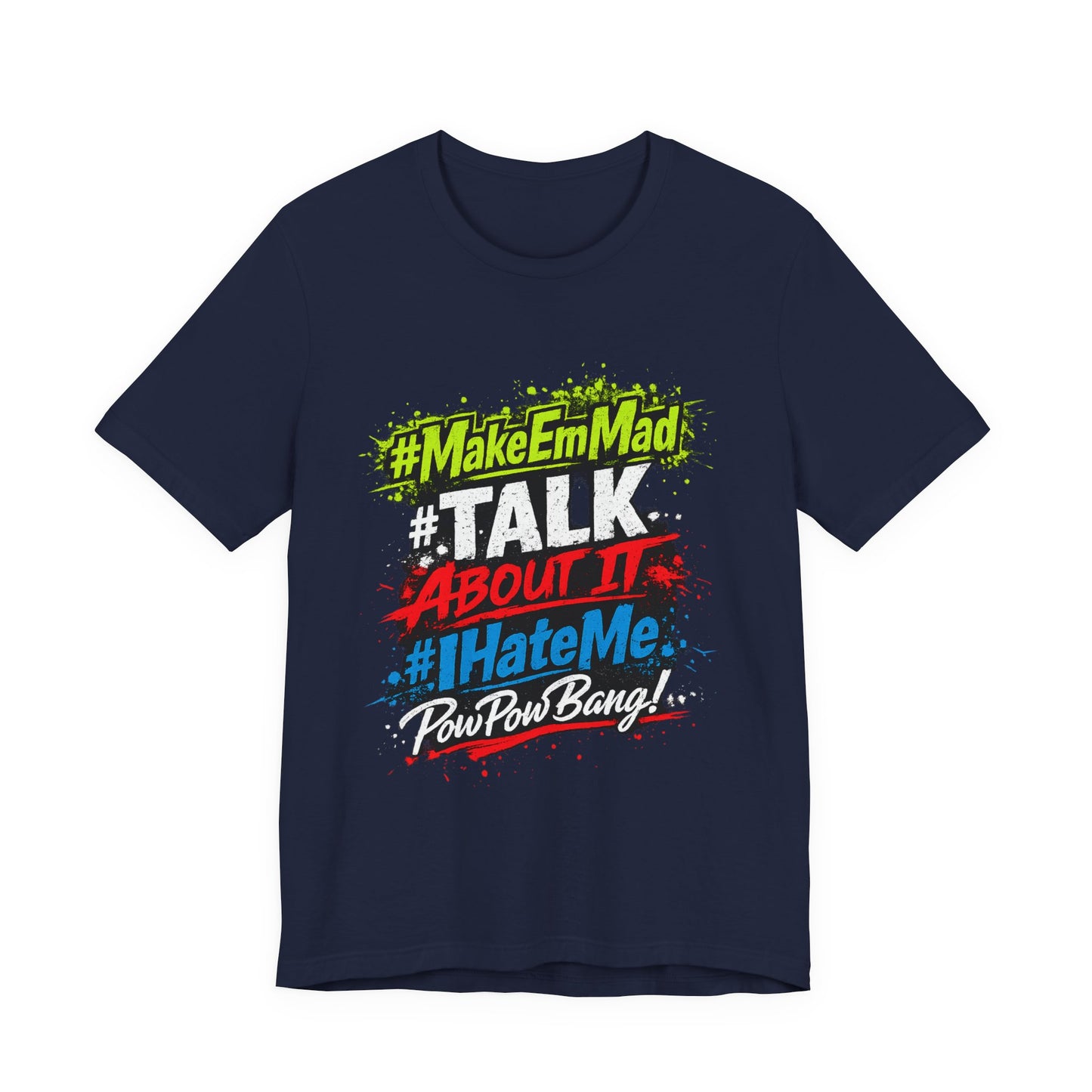 T-Shirt — #MakeEmMad Collection Grafitti Graphic Tee