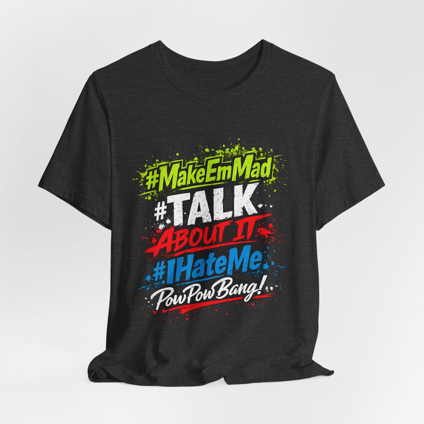 T-Shirt — #MakeEmMad Collection Grafitti Graphic Tee