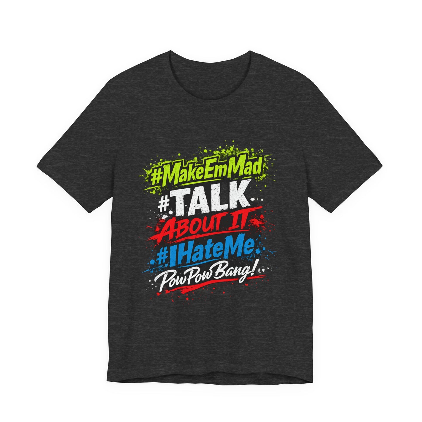 T-Shirt — #MakeEmMad Collection Grafitti Graphic Tee