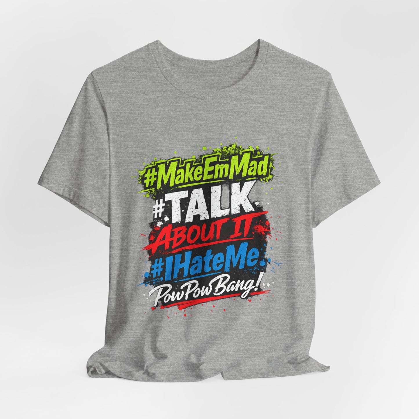 T-Shirt — #MakeEmMad Collection Grafitti Graphic Tee
