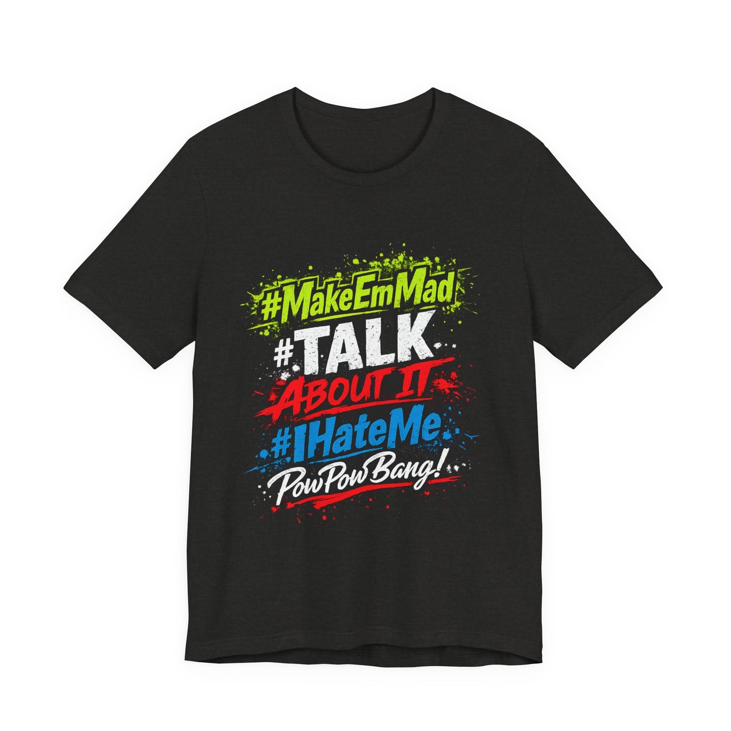 T-Shirt — #MakeEmMad Collection Grafitti Graphic Tee