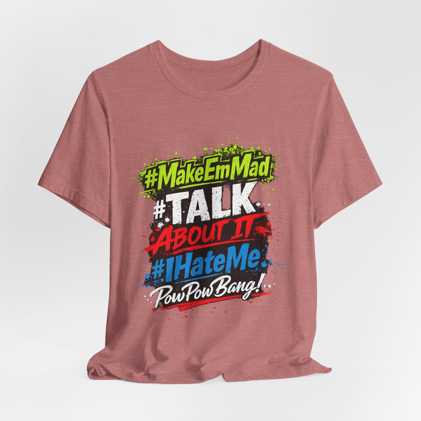 T-Shirt — #MakeEmMad Collection Grafitti Graphic Tee