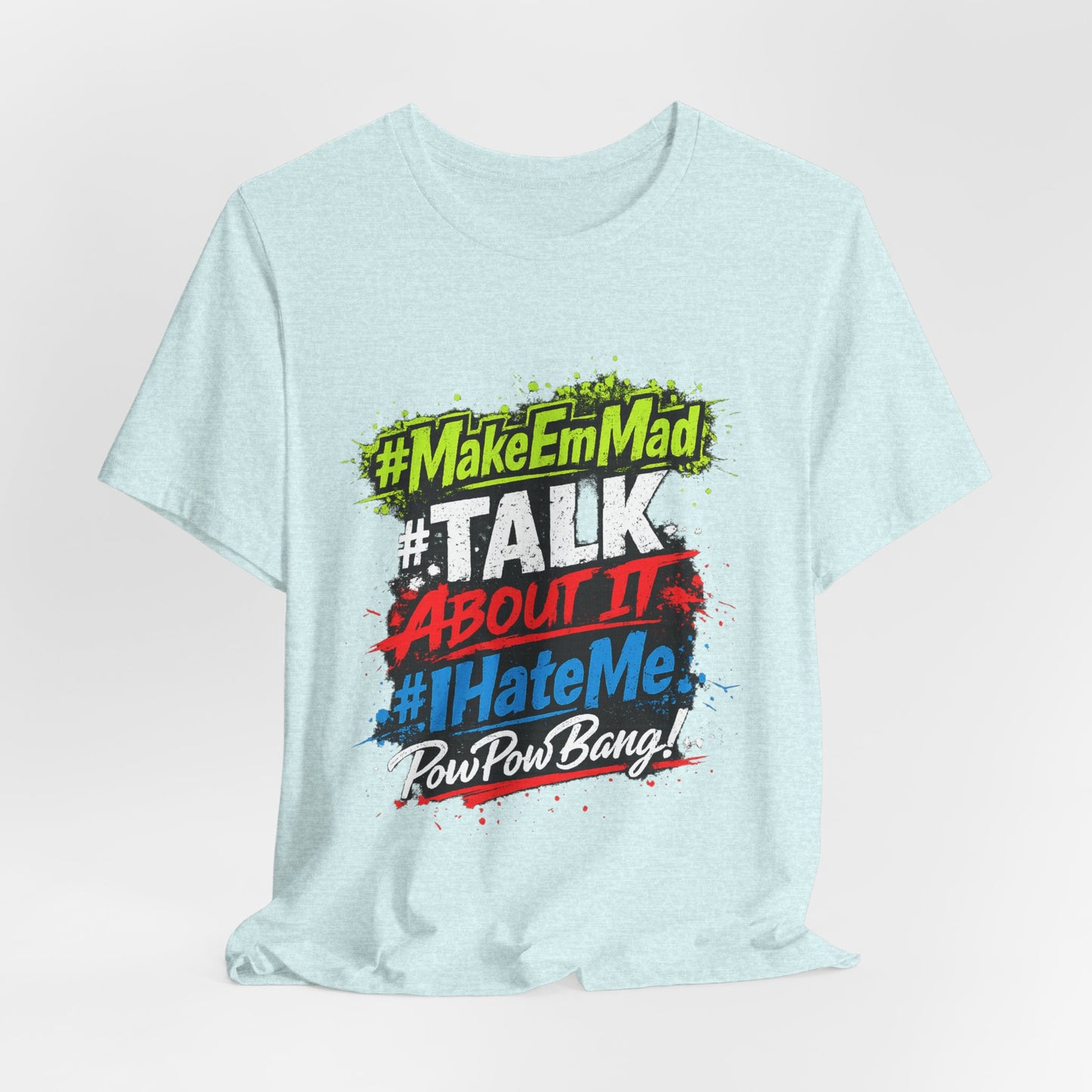 T-Shirt — #MakeEmMad Collection Grafitti Graphic Tee